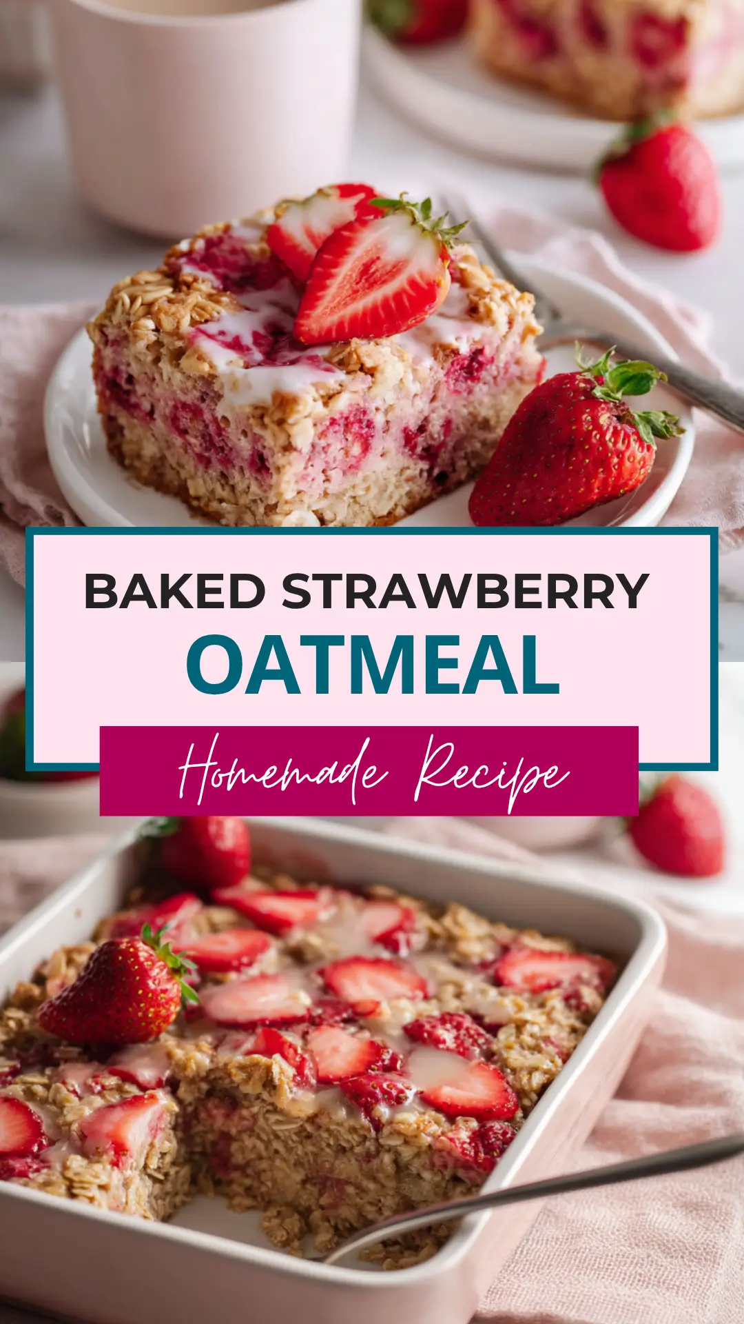 Feel-Good Baked Strawberry Oatmeal Recipe 11 Baked-Strawberry-Oatmeal-recipe